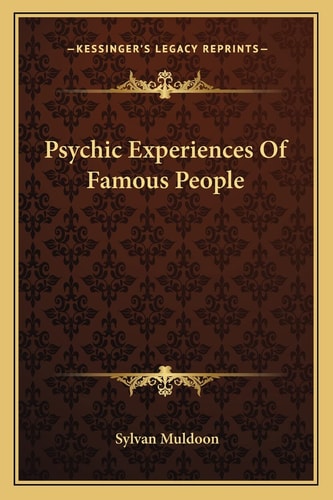 Psychic Experiences Of Famous People