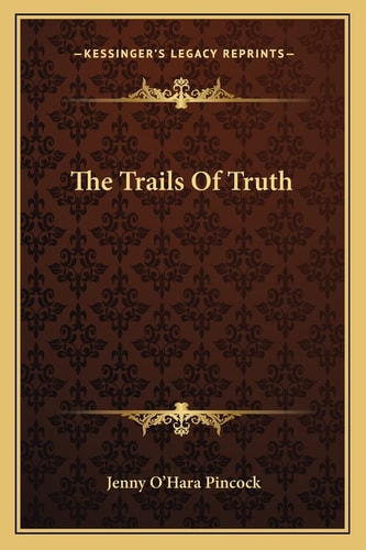 The Trails Of Truth