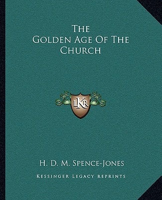 The Golden Age Of The Church