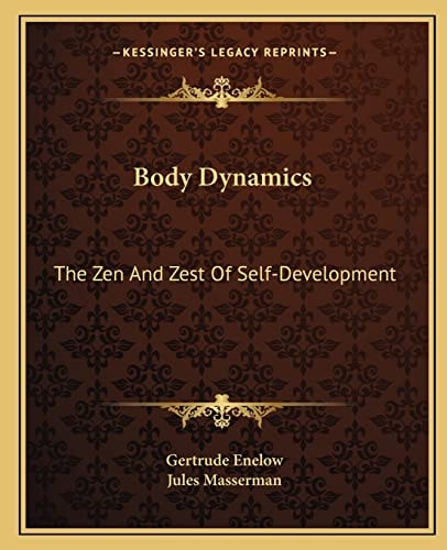 Body Dynamics: The Zen And Zest Of Self-Development