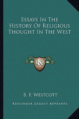 Essays In The History Of Religious Thought In The West