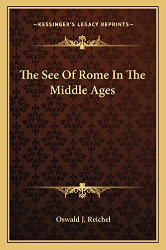 The See Of Rome In The Middle Ages
