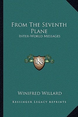 From The Seventh Plane: Inter-World Messages