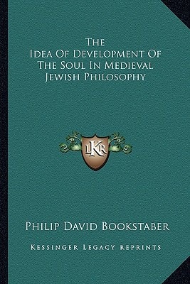 The Idea Of Development Of The Soul In Medieval Jewish Philosophy