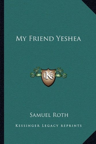 My Friend Yeshea