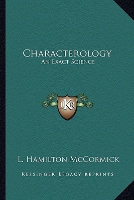 Characterology: An Exact Science