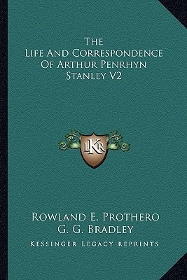 The Life And Correspondence Of Arthur Penrhyn Stanley V2