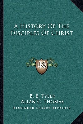 A History Of The Disciples Of Christ