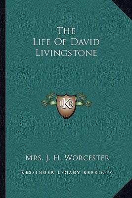 The Life Of David Livingstone