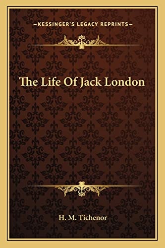 The Life Of Jack London