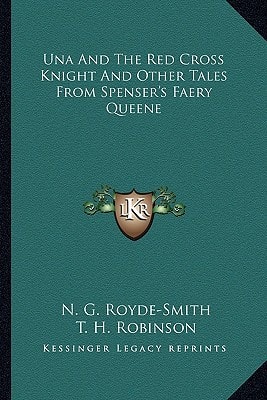 Una And The Red Cross Knight And Other Tales From Spenser's Faery Queene