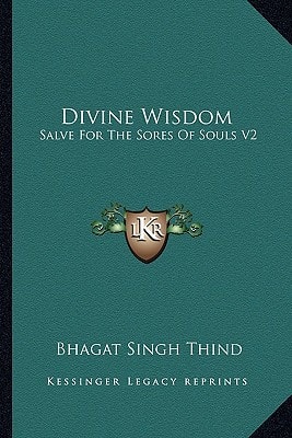 Divine Wisdom: Salve For The Sores Of Souls V2