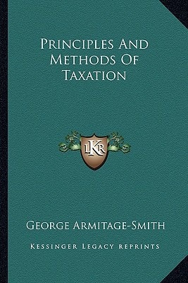 Principles And Methods Of Taxation