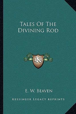 Tales Of The Divining Rod