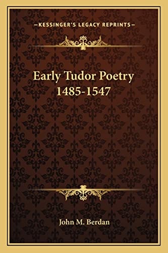 Early Tudor Poetry 1485-1547