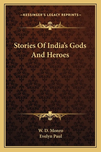 Stories Of India's Gods And Heroes