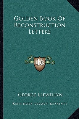 Golden Book Of Reconstruction Letters