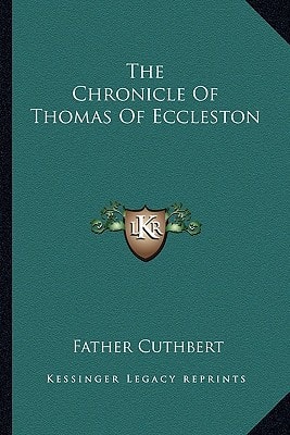 The Chronicle Of Thomas Of Eccleston