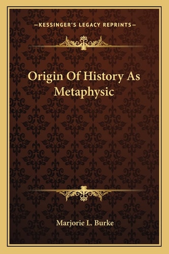 Origin Of History As Metaphysic