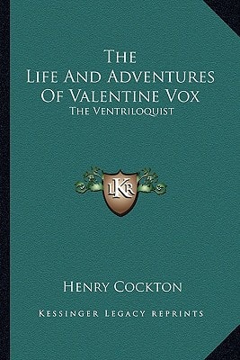 The Life and Adventures of Valentine Vox: The Ventriloquist