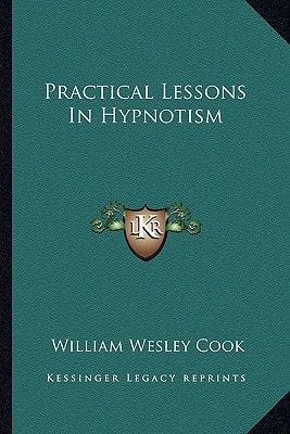 Practical Lessons In Hypnotism