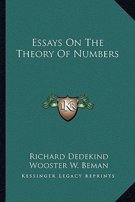 Essays On The Theory Of Numbers