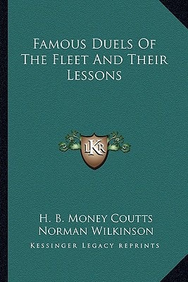 Famous Duels Of The Fleet And Their Lessons