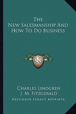 The New Salesmanship And How To Do Business