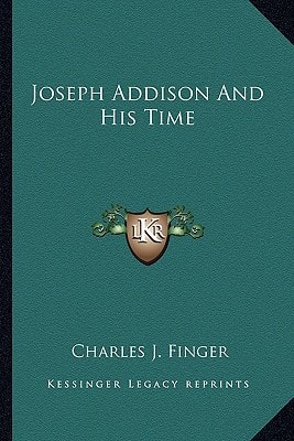 Joseph Addison And His Time