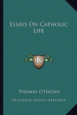Essays On Catholic Life