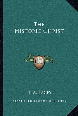 The Historic Christ