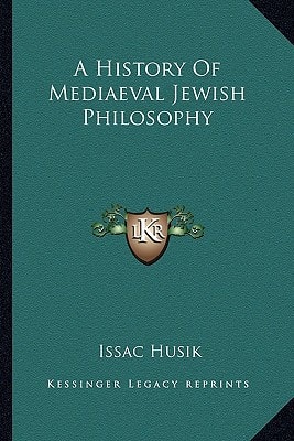 A History Of Mediaeval Jewish Philosophy