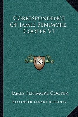 Correspondence Of James Fenimore-Cooper V1