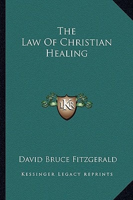 The Law Of Christian Healing