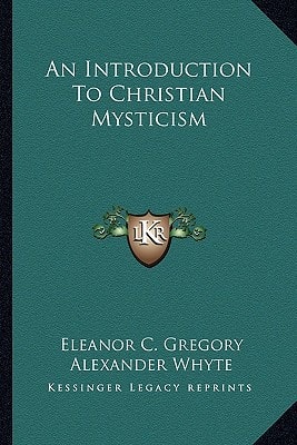 An Introduction To Christian Mysticism