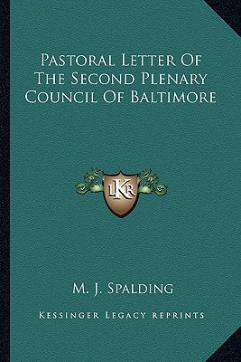 Pastoral Letter Of The Second Plenary Council Of Baltimore