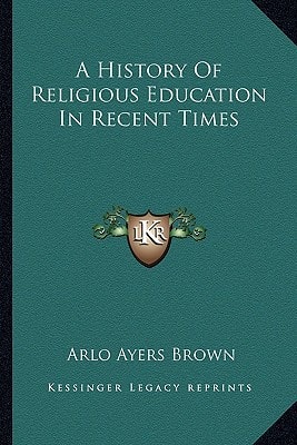 A History Of Religious Education In Recent Times