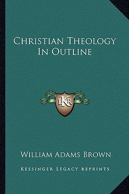 Christian Theology In Outline