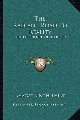 The Radiant Road To Reality: Tested Science Of Religion