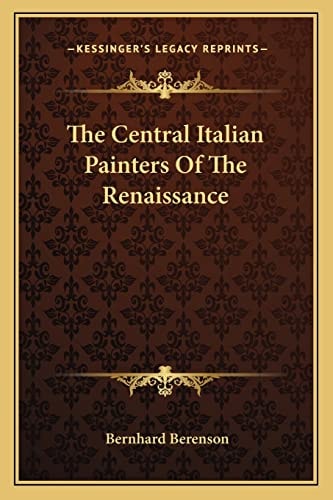The Central Italian Painters Of The Renaissance