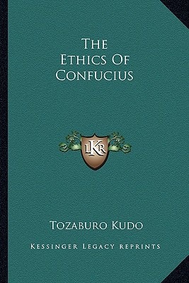 The Ethics Of Confucius