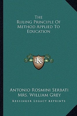 The Ruling Principle Of Method Applied To Education