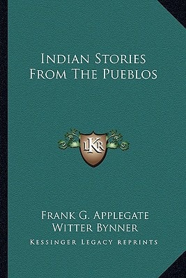 Indian Stories From The Pueblos
