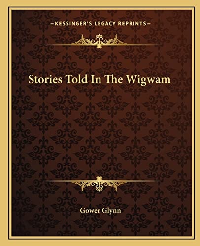 Stories Told In The Wigwam