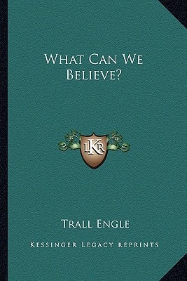 What Can We Believe?