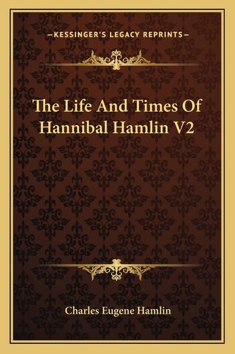 The Life And Times Of Hannibal Hamlin V2