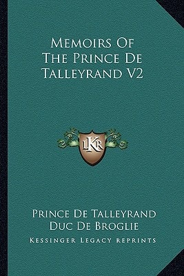 Memoirs Of The Prince De Talleyrand V2