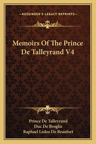 Memoirs Of The Prince De Talleyrand V4