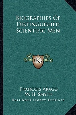 Biographies Of Distinguished Scientific Men