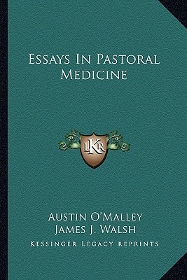Essays In Pastoral Medicine